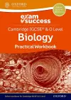 Cambridge IGCSE® & O Level Biology: Exam Success Practical Workbook cover