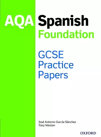 AQA GCSE Spanish Foundation Practice Papers (2016 specification) cover