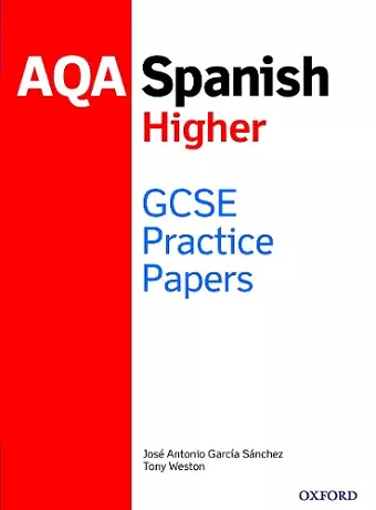 AQA GCSE Spanish Higher Practice Papers (2016 specification) cover