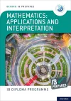 Oxford IB Diploma Programme: IB Prepared: Mathematics applications and interpretation cover