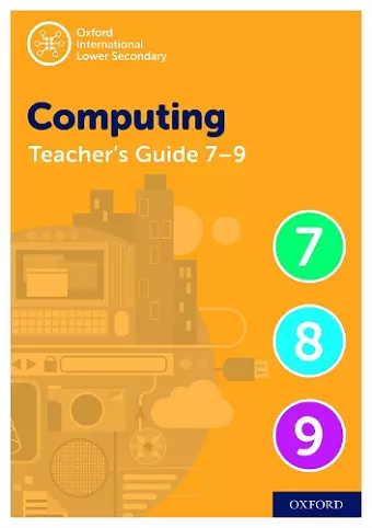 Oxford International Computing: Oxford International Computing Teacher Guide (levels 7-9) cover