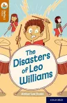 Oxford Reading Tree TreeTops Reflect: Oxford Reading Level 8: The Disasters of Leo Williams cover