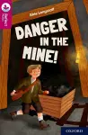 Oxford Reading Tree TreeTops Reflect: Oxford Reading Level 10: Danger in the Mine! cover