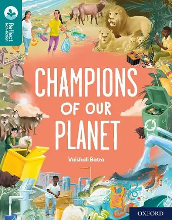 Oxford Reading Tree TreeTops Reflect: Oxford Reading Level 16: Champions of Our Planet cover