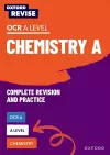 Oxford Revise: A Level Chemistry for OCR A Revision and Exam Practice cover
