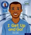 Hero Academy Non-fiction: Oxford Level 1+, Pink Book Band: I Get Up and Go! cover