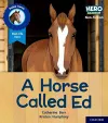 Hero Academy Non-fiction: Oxford Level 6, Orange Book Band: A Horse Called Ed cover