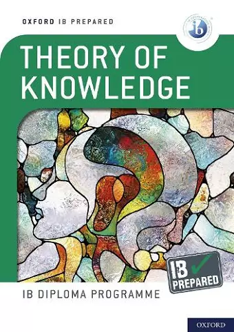 Oxford IB Diploma Programme: IB Prepared: Theory of Knowledge cover