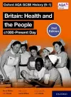 Oxford AQA GCSE History (9-1): Britain: Health and the People c1000-Present Day Student Book Second Edition cover