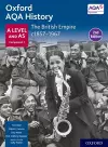 Oxford AQA History for A Level: The British Empire c1857-1967 Student Book Second Edition cover