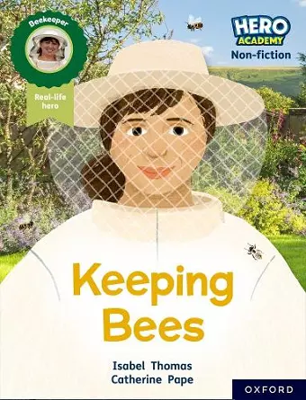 Hero Academy Non-fiction: Oxford Reading Level 8, Book Band Purple: Keeping Bees cover