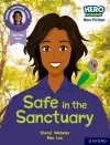 Hero Academy Non-fiction: Oxford Reading Level 9, Book Band Gold: Safe in the Sanctuary cover