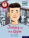 Hero Academy Non-fiction: Oxford Reading Level 10, Book Band White: Jimmy at the Gym cover