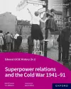 Edexcel GCSE History (9-1): Superpower relations and the Cold War 1941-91 Student Book cover