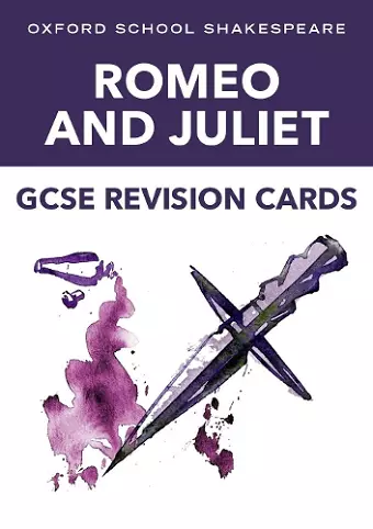 Oxford School Shakespeare GCSE Romeo & Juliet Revision Cards cover