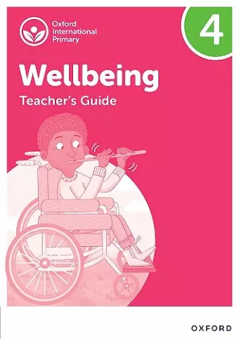 Oxford International Wellbeing: Teacher's Guide 4 cover