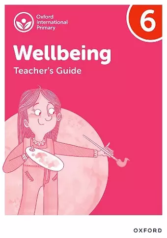 Oxford International Wellbeing: Teacher's Guide 6 cover