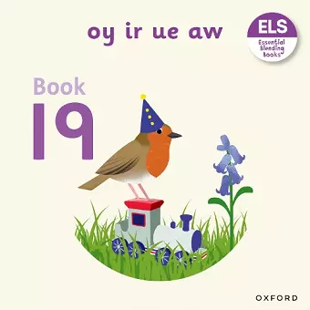 Essential Letters and Sounds: Essential Blending Books: Essential Blending Book 19: oy ir ue aw cover