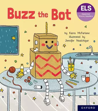 Essential Letters and Sounds: Essential Phonic Readers: Oxford Reading Level 2: Buzz the Bot cover