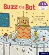 Essential Letters and Sounds: Essential Phonic Readers: Oxford Reading Level 2: Buzz the Bot cover