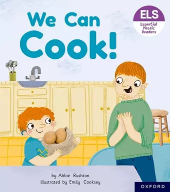 Essential Letters and Sounds: Essential Phonic Readers: Oxford Reading Level 3: We Can Cook! cover