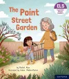 Essential Letters and Sounds: Essential Phonic Readers: Oxford Reading Level 4: The Point Street Garden cover