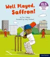 Essential Letters and Sounds: Essential Phonic Readers: Oxford Reading Level 5: Well Played, Saffron! cover