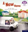 Essential Letters and Sounds: Essential Phonic Readers: Oxford Reading Level 5: A New Home cover