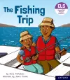 Essential Letters and Sounds: Essential Phonic Readers: Oxford Reading Level 6: The Fishing Trip cover