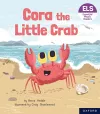 Essential Letters and Sounds: Essential Phonic Readers: Oxford Reading Level 3: Cora the Little Crab cover