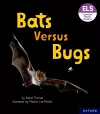 Essential Letters and Sounds: Essential Phonic Readers: Oxford Reading Level 3: Bats versus Bugs cover