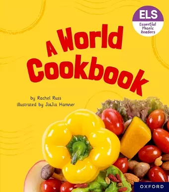 Essential Letters and Sounds: Essential Phonic Readers: Oxford Reading Level 6: A World Cookbook cover