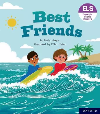 Essential Letters and Sounds: Essential Phonic Readers: Oxford Reading Level 7: Best Friends cover