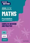 Oxford Revise: AQA GCSE Mathematics: Foundation Complete Revision and Practice cover