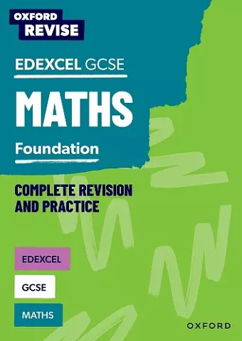 Oxford Revise: Edexcel GCSE Maths Foundation Complete Revision and Practice cover