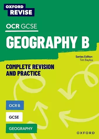 Oxford Revise: OCR B GCSE Geography Complete Revision and Practice cover