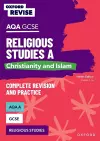 Oxford Revise: AQA GCSE Religious Studies A: Christianity and Islam Complete Revision and Practice cover