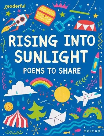 Readerful Books for Sharing: Year 3/Primary 4: Rising into Sunlight: Poems to Share cover