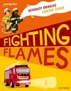 Readerful Independent Library: Oxford Reading Level 10: Fighting Flames cover