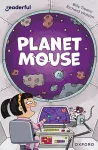 Readerful Independent Library: Oxford Reading Level 10: Planet Mouse cover