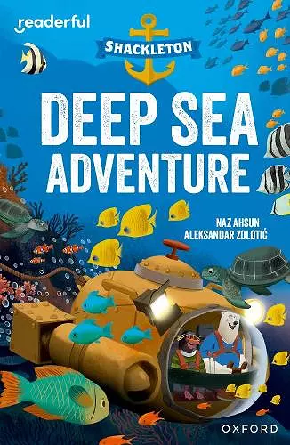 Readerful Independent Library: Oxford Reading Level 10: Shackleton · Deep Sea Adventure cover