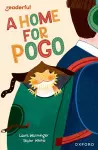 Readerful Independent Library: Oxford Reading Level 11: A Home for Pogo cover