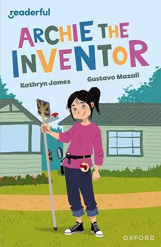 Readerful Independent Library: Oxford Reading Level 12: Archie the Inventor cover