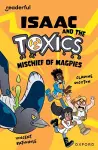 Readerful Independent Library: Oxford Reading Level 12: Isaac and the Toxics · Mischief of Magpies cover