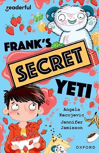 Readerful Independent Library: Oxford Reading Level 15: Frank's Secret Yeti cover