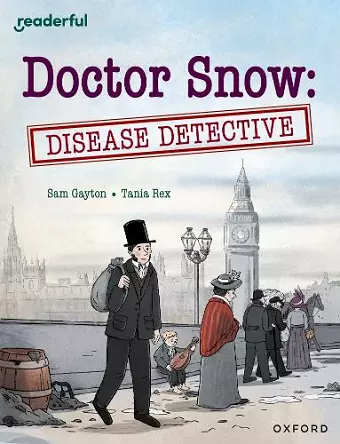 Readerful Independent Library: Oxford Reading Level 18: Doctor Snow: Disease Detective cover