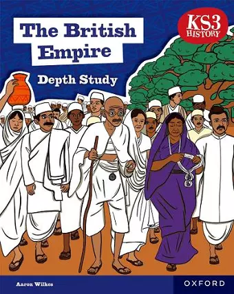 KS3 History Depth Study: The British Empire Student Book Second Edition cover