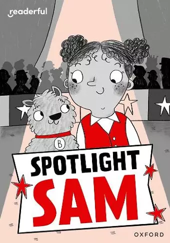 Readerful Rise: Oxford Reading Level 7: Spotlight Sam cover