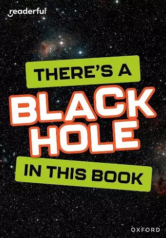 Readerful Rise: Oxford Reading Level 8: There's a Black Hole in this Book cover