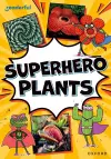Readerful Rise: Oxford Reading Level 9: Superhero Plants cover